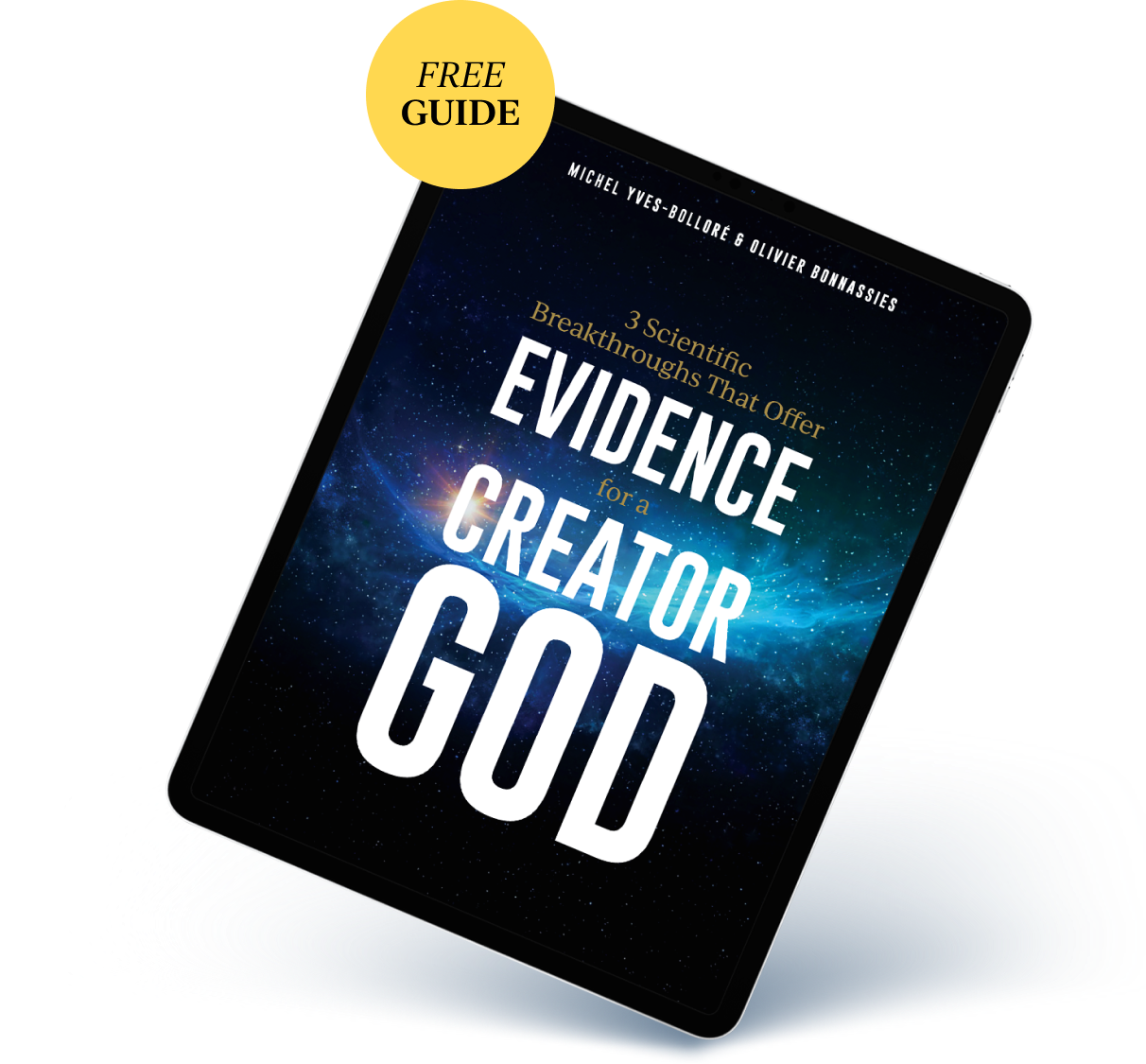 3 Scientific Breakthroughs That Offer Evidence for a Creator God - Free Guide